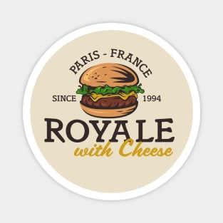 Royale with Cheese Magnet